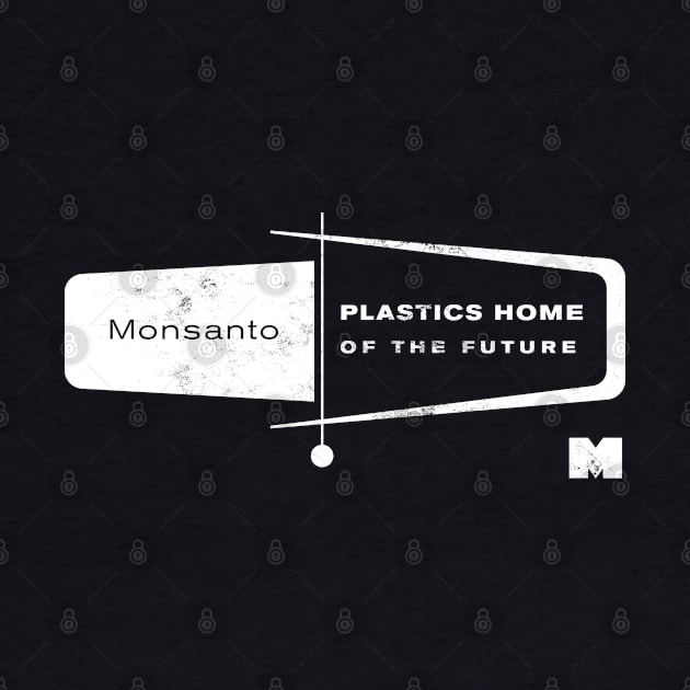 Monsanto Plastics Home of the Future by BurningSettlersCabin